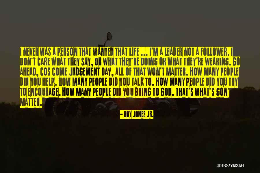 God Judgement Quotes By Roy Jones Jr. God Judgement Quotes By Roy Jones Jr.