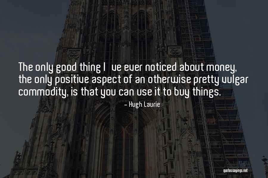 God Kiana Quotes By Hugh Laurie God Kiana Quotes By Hugh Laurie