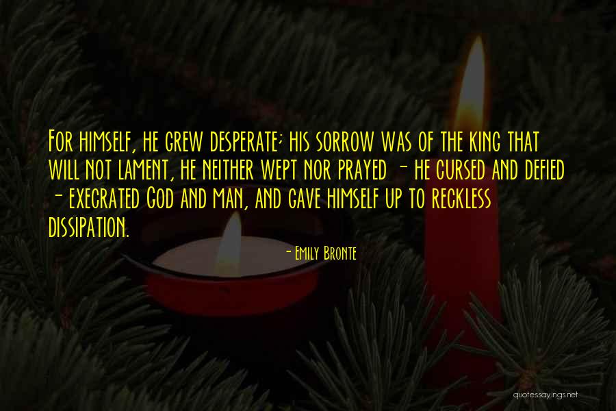 God King Quotes By Emily Bronte God King Quotes By Emily Bronte