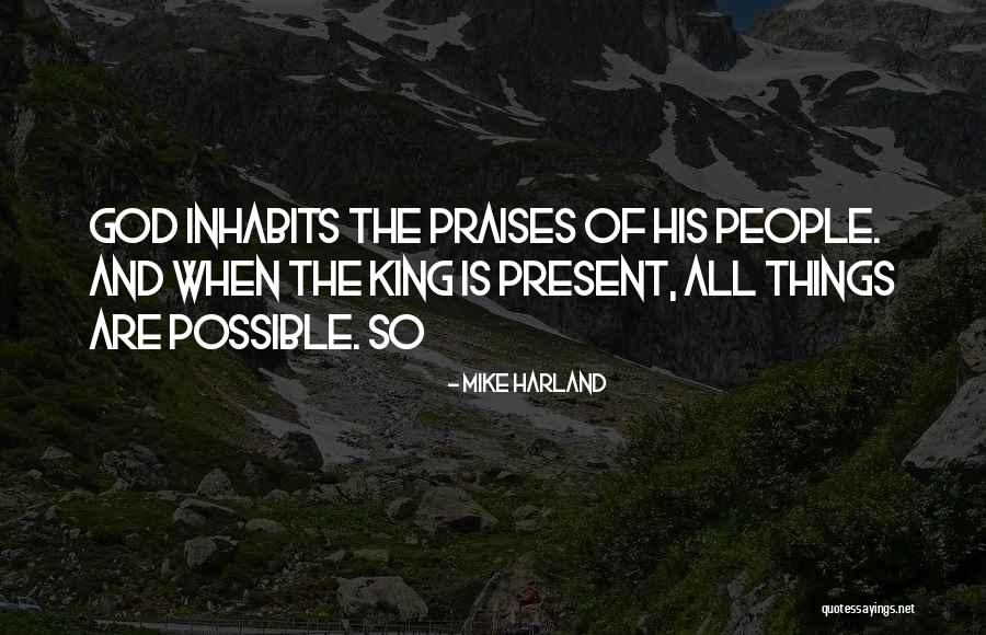 God King Quotes By Mike Harland God King Quotes By Mike Harland