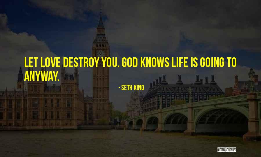 God King Quotes By Seth King