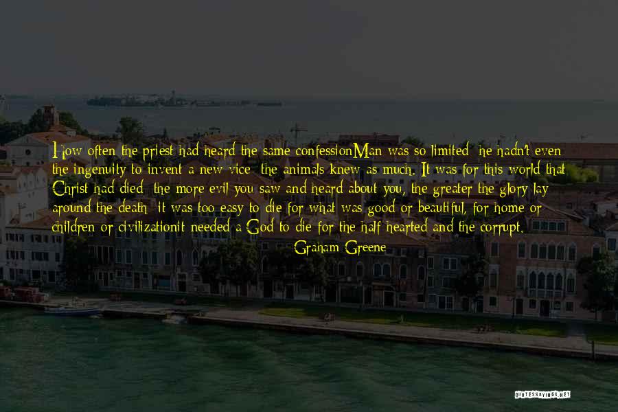 God Knew I Needed You Quotes By Graham Greene God Knew I Needed You Quotes By Graham Greene