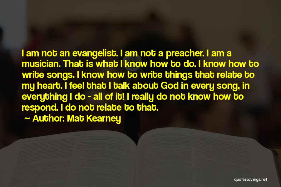 God Know Everything Quotes By Mat Kearney