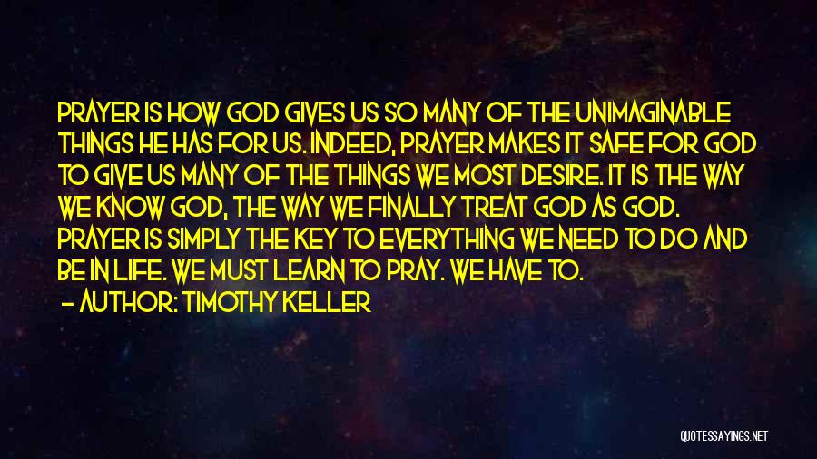 God Know Everything Quotes By Timothy Keller
