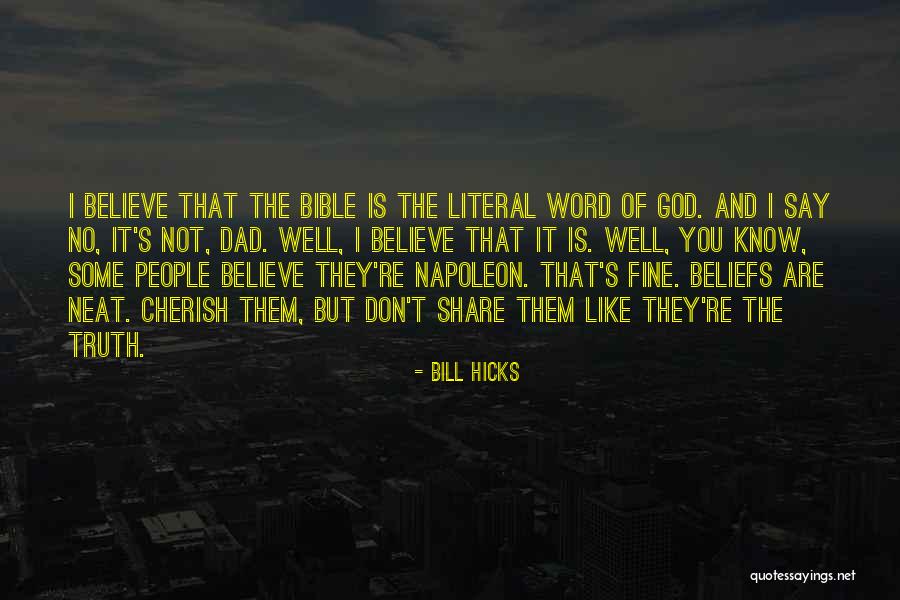 God Know The Truth Quotes By Bill Hicks God Know The Truth Quotes By Bill Hicks