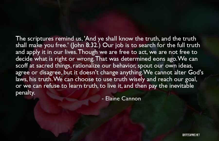 God Know The Truth Quotes By Elaine Cannon God Know The Truth Quotes By Elaine Cannon