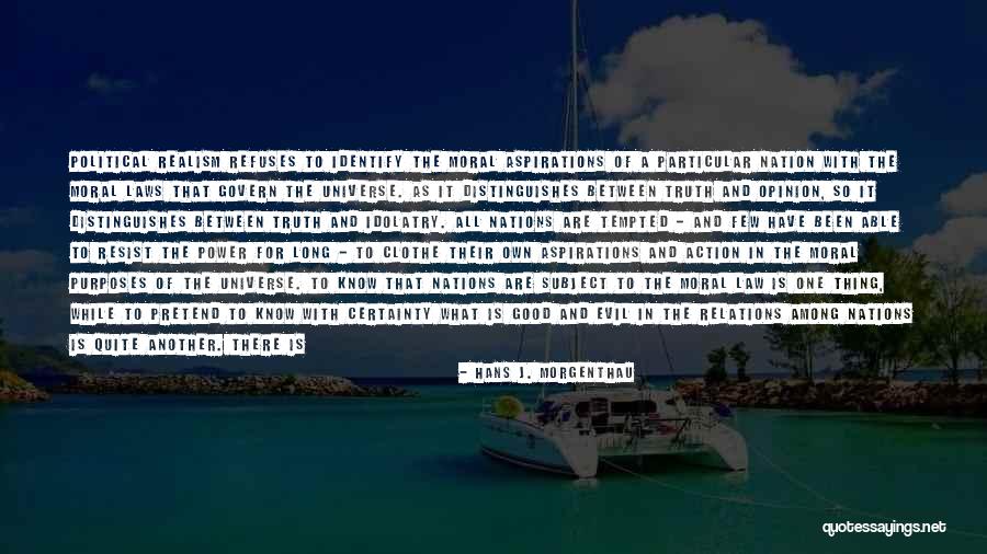 God Know The Truth Quotes By Hans J. Morgenthau God Know The Truth Quotes By Hans J. Morgenthau