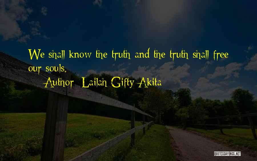 God Know The Truth Quotes By Lailah Gifty Akita