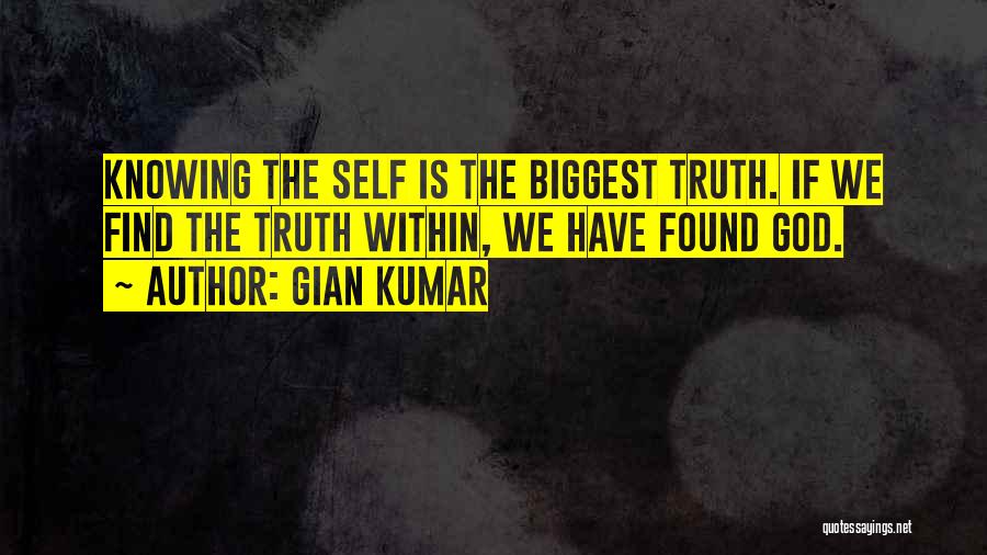 God Knowing The Truth Quotes By Gian Kumar