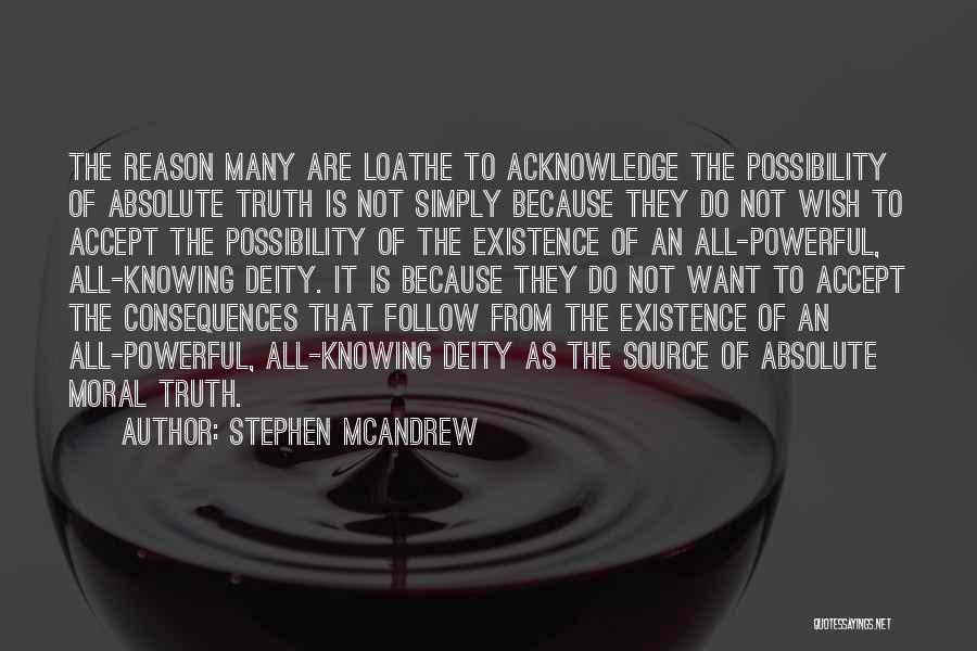 God Knowing The Truth Quotes By Stephen McAndrew