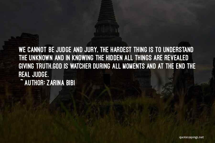 God Knowing The Truth Quotes By Zarina Bibi