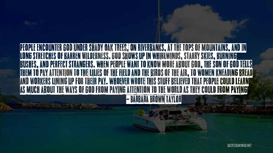 God Knowing Your Heart Quotes By Barbara Brown Taylor God Knowing Your Heart Quotes By Barbara Brown Taylor