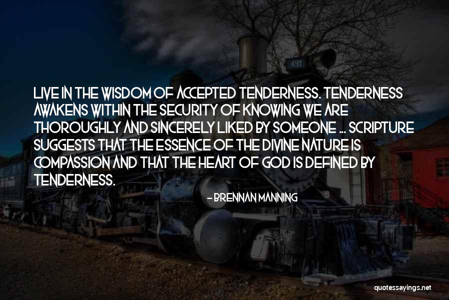 God Knowing Your Heart Quotes By Brennan Manning God Knowing Your Heart Quotes By Brennan Manning