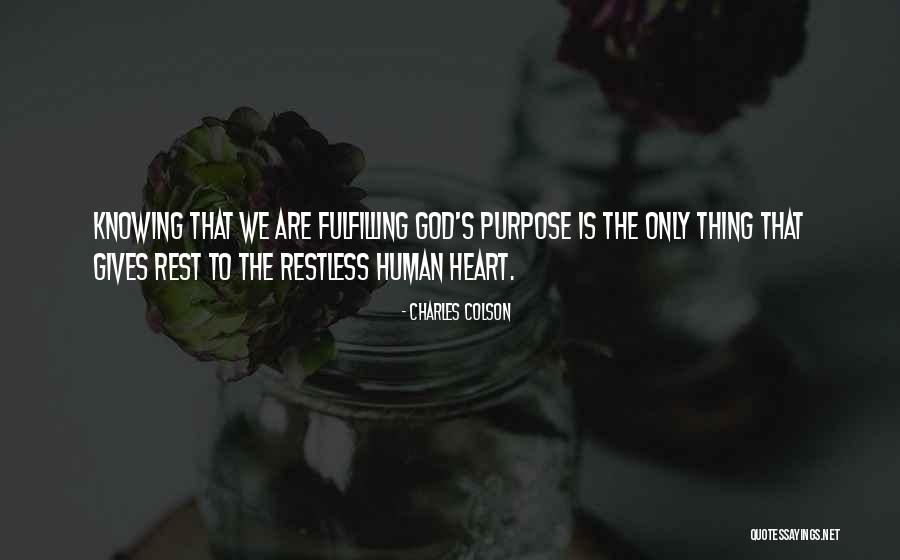 God Knowing Your Heart Quotes By Charles Colson God Knowing Your Heart Quotes By Charles Colson