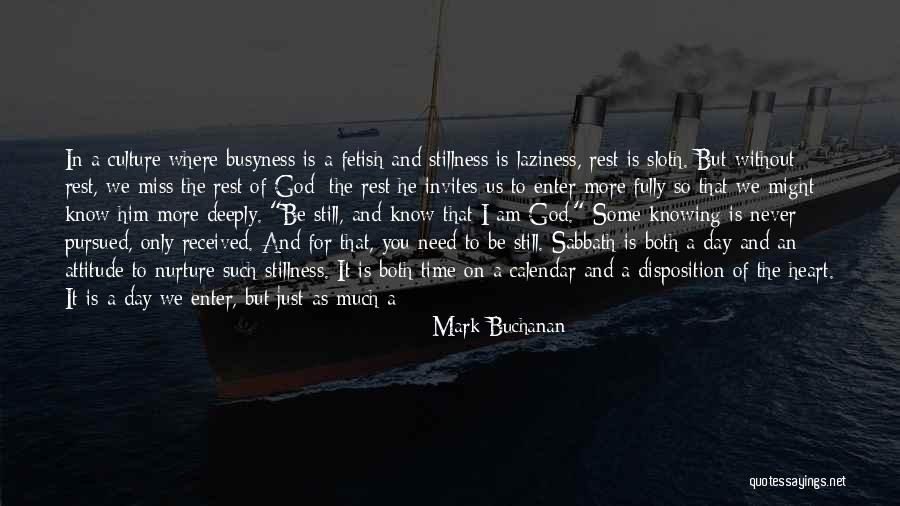 God Knowing Your Heart Quotes By Mark Buchanan God Knowing Your Heart Quotes By Mark Buchanan