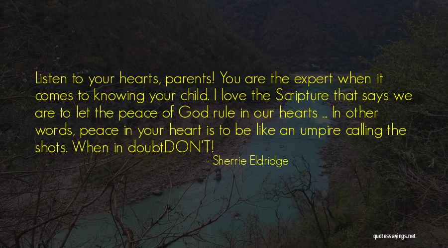 God Knowing Your Heart Quotes By Sherrie Eldridge