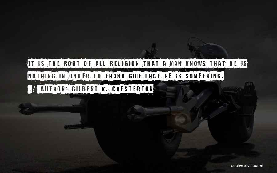 God Knows All Quotes By Gilbert K. Chesterton