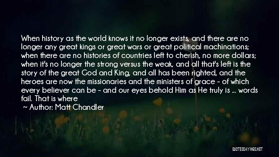 God Knows All Quotes By Matt Chandler