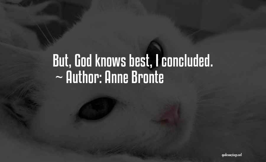 God Knows Best Quotes By Anne Bronte