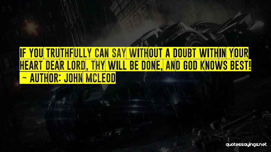 God Knows Best Quotes By John McLeod