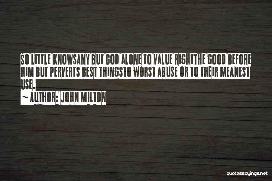 God Knows Best Quotes By John Milton