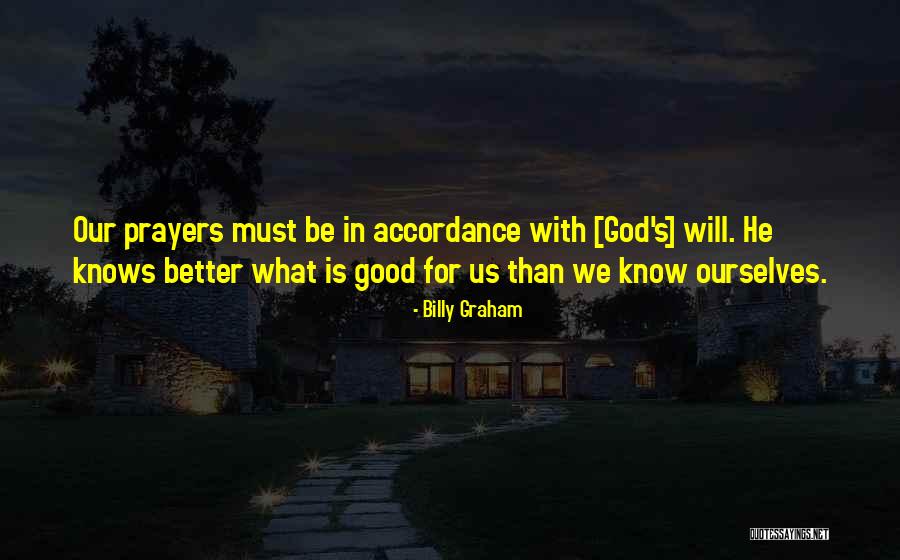 God Knows Me Better Quotes By Billy Graham God Knows Me Better Quotes By Billy Graham