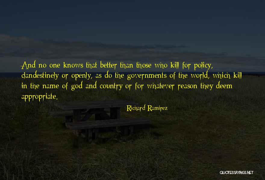 God Knows Me Better Quotes By Richard Ramirez God Knows Me Better Quotes By Richard Ramirez