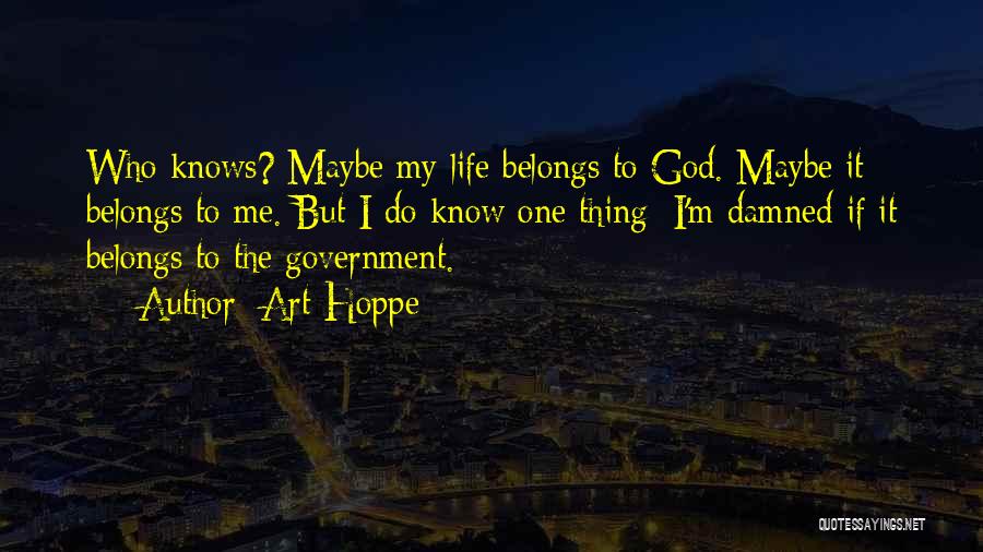 God Knows Me Quotes By Art Hoppe