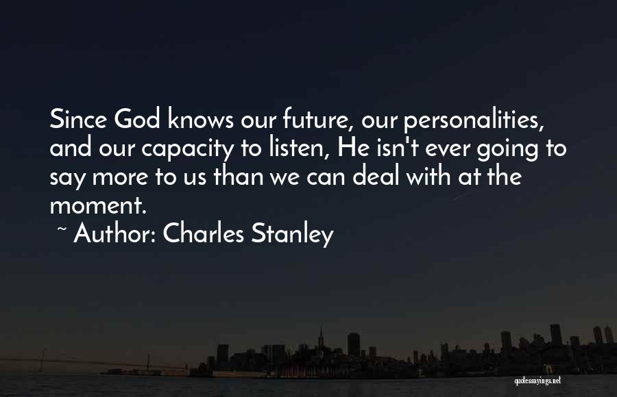 God Knows My Future Quotes By Charles Stanley