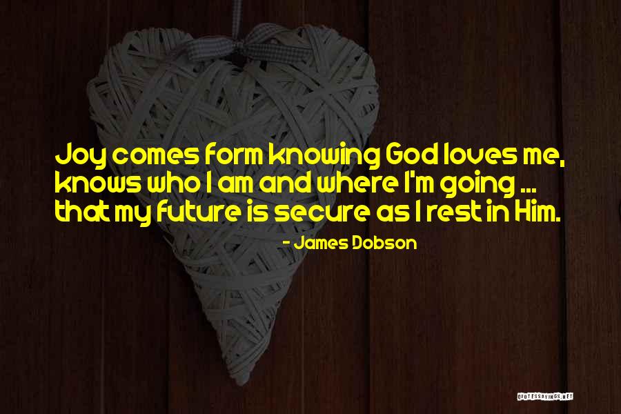 God Knows My Future Quotes By James Dobson