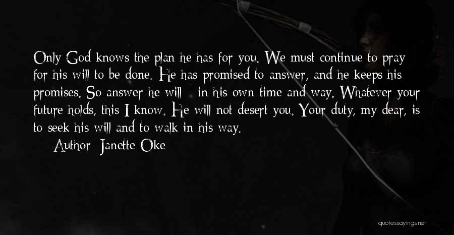 God Knows My Future Quotes By Janette Oke
