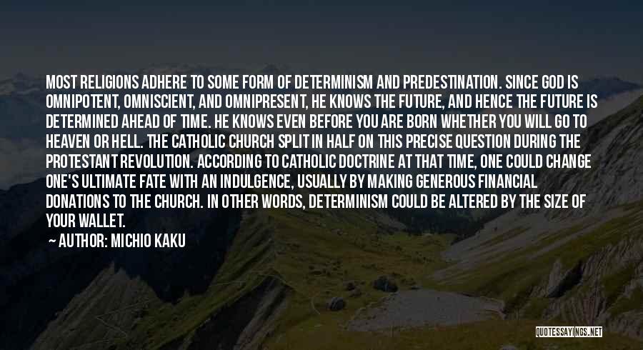 God Knows My Future Quotes By Michio Kaku