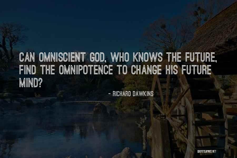 God Knows My Future Quotes By Richard Dawkins