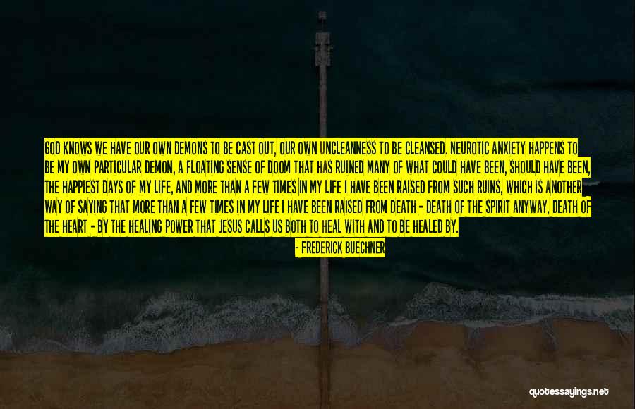 God Knows My Heart Quotes By Frederick Buechner God Knows My Heart Quotes By Frederick Buechner