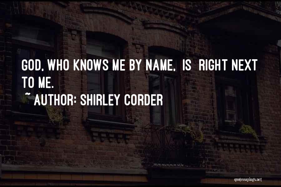 God Knows My Name Quotes By Shirley Corder