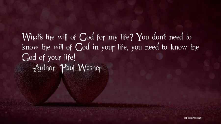 God Knows Our Needs Quotes By Paul Washer