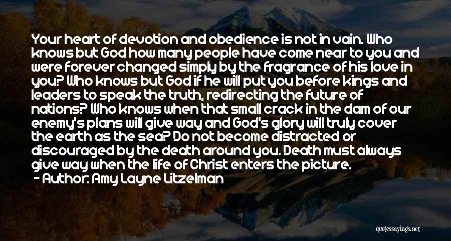 God Knows Picture Quotes By Amy Layne Litzelman
