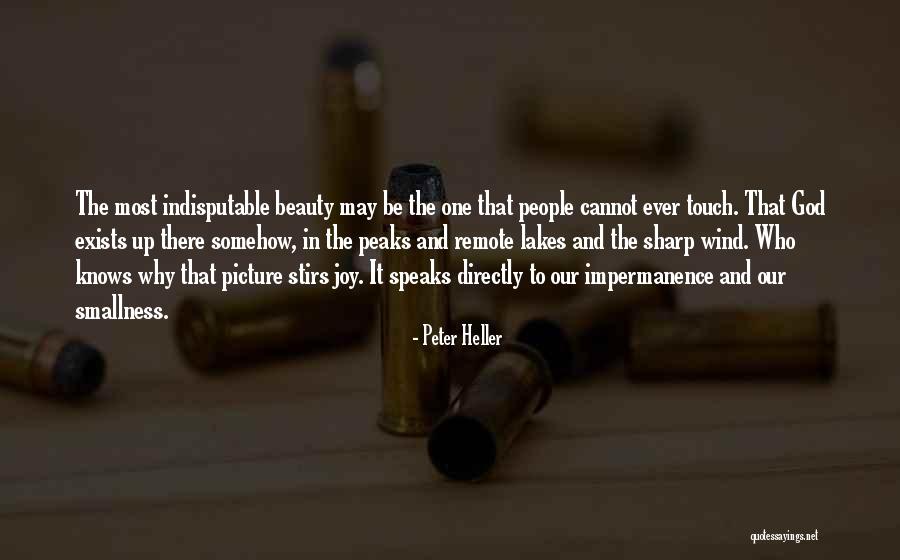 God Knows Picture Quotes By Peter Heller God Knows Picture Quotes By Peter Heller