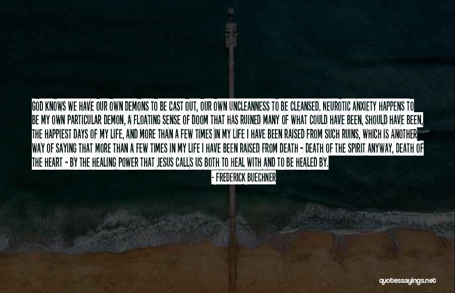 God Knows The Heart Quotes By Frederick Buechner