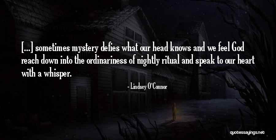 God Knows The Heart Quotes By Lindsey O'Connor