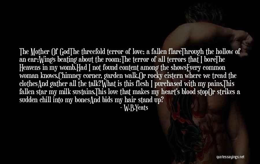 God Knows The Heart Quotes By W.B.Yeats