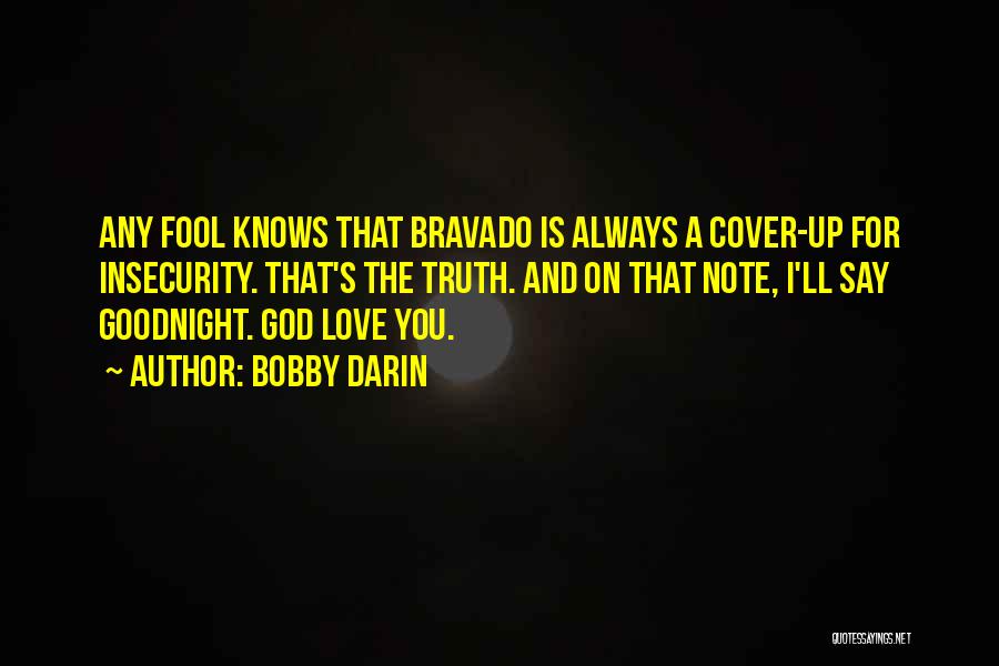 God Knows The Truth Quotes By Bobby Darin