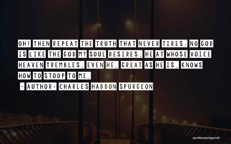 God Knows The Truth Quotes By Charles Haddon Spurgeon