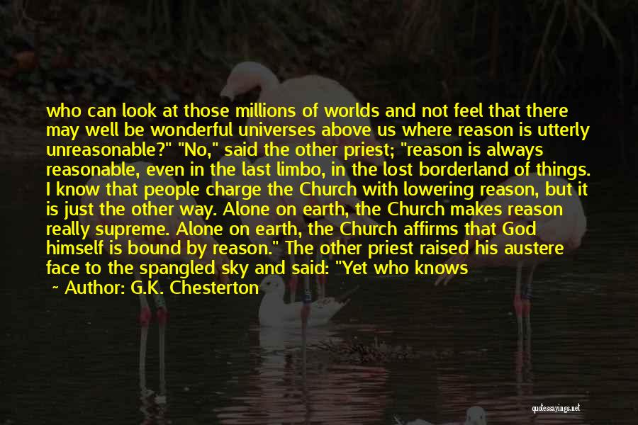 God Knows The Truth Quotes By G.K. Chesterton