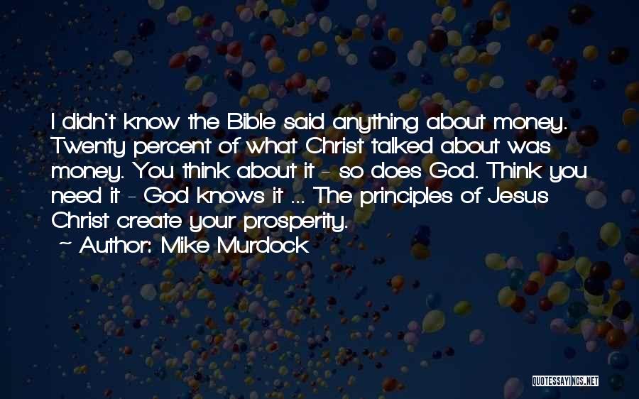 God Knows What You Need Quotes By Mike Murdock