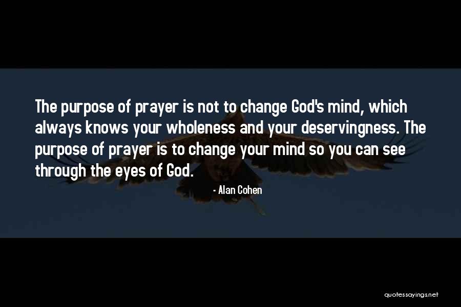 God Knows What's Best For Me Quotes By Alan Cohen