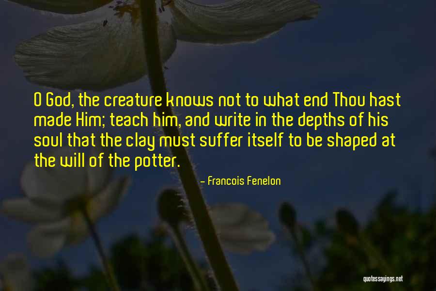 God Knows What's Best For Me Quotes By Francois Fenelon