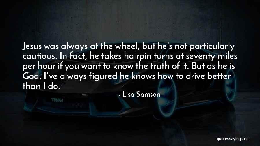 God Knows What's Best For Me Quotes By Lisa Samson