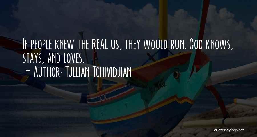 God Knows What's Best For Me Quotes By Tullian Tchividjian