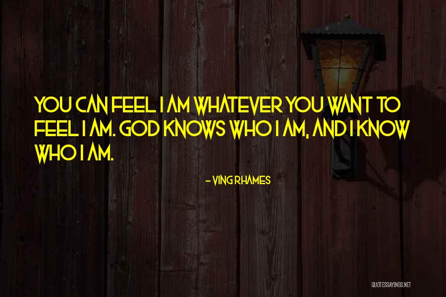 God Knows What's Best For Me Quotes By Ving Rhames